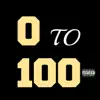 Zero to Hundred - 0 To 100 - Single